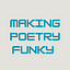 Making Poetry Funky