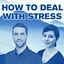 How to Deal with Stress