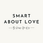 Smart About Love