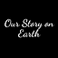 Our Story on Earth