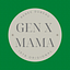 GenX Mama