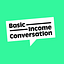 Basic Income Conversation