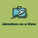 Adventure on a Dime