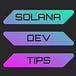 Solana Dev Tips