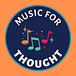 Music For Thought