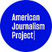 American Journalism Project