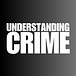 Understanding Crime