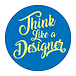 Think Like A Designer