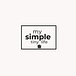 My Simple, Tiny Life