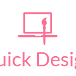 Quick Design