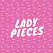 Lady Pieces