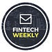 Fintech Weekly Magazine