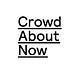 CrowdAboutNow