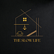 The Slow Life