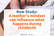New Study: A mother’s mindset can influence what happens during childbirth