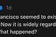 Wherein A San Franciscan Rants About A New Yorker Story On Our Fair City