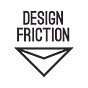 Design Friction