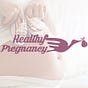 Healthy Pregnancy