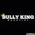 BULLY KING Magazine