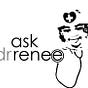 Ask Dr. Renee™