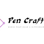 Pen Craft