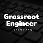 Grassroot Engineer