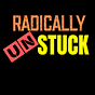 Radically Unstuck — Bryan Forsythe