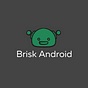 Brisk Android