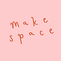 Make Space (for a simpler life)