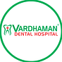 Vardhaman Dental Hospital