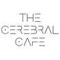 THE CEREBRAL CAFE