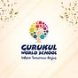 Gurukul World School