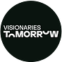 Visionaries Tomorrow