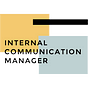 Career Opportunity: Internal Communication Manager