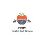 Future Health And Fitness