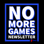 No More Games NewsLetter