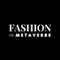 Fashion in Metaverse | FIM