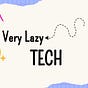 Very Lazy Tech