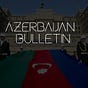 Azerbaijan Bulletin