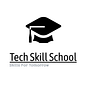 Tech Skill School