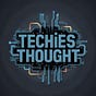 Techies Thought