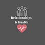 Relationships&Health