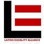 Latino Equality Alliance