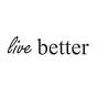 Live Better