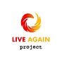 Live Again Project