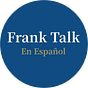 Frank Talk en Español
