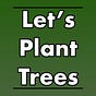 Let'sPlantTrees