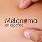 Melanoma en Español