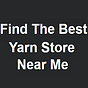 Yarn Store Near Me