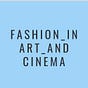 Fashion.Art.Cinema